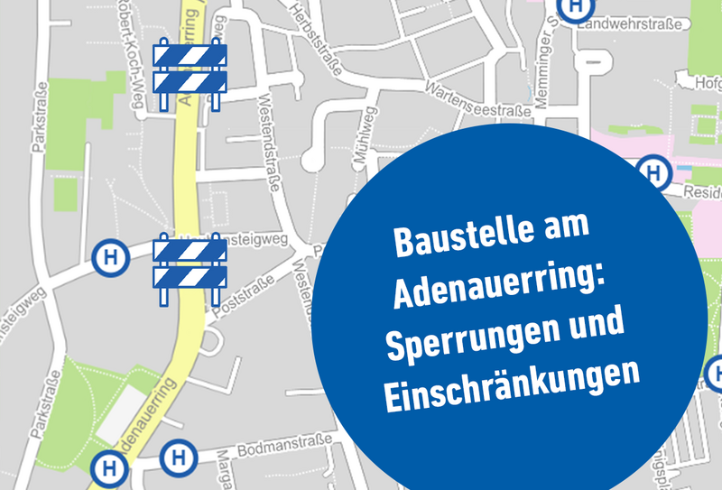 Sperrung Adenauerring: Umleitungen und Einschränkungen in Kempten