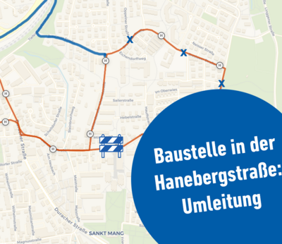 Sperrung wegen Kanalarbeiten in der Hanebergstraße