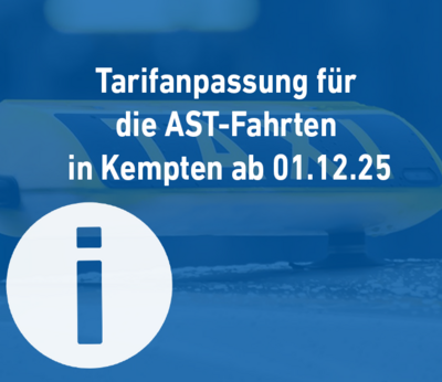 Tarifanpassung für die AST-Fahrten in Kempten ab 01.12.25