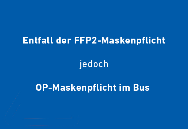 Keine FFP2-Maskenpflicht im Bus